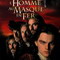 L'HOMME AU MASQUE DE FER (1998)